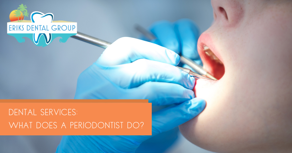 dental services: what does a periodontist do?